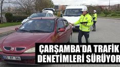 Çarşamba’da Trafik Denetimleri Sürüyor