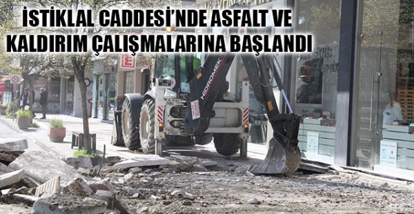 İstiklal Caddesi’nde Asfalt ve Kaldırım Çalışmalarına Başlandı