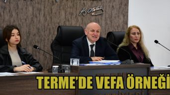 Terme’de Vefa Örneği!