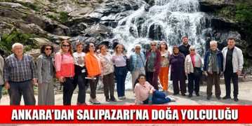 Ankara’dan Salıpazarı’na Doğa Yolculuğu