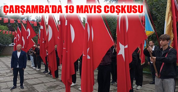 Çarşamba’da 19 Mayıs Coşkusu