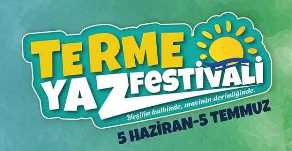 Karadeniz’in En Renkli Yazı Terme’de Yaşanacak