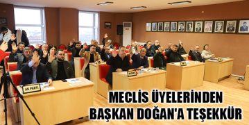 Meclis Üyelerinden Başkan Doğan’a Teşekkür
