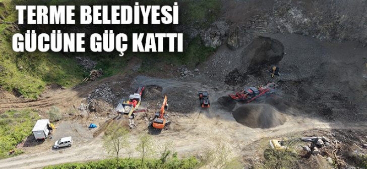 Terme Belediyesi Gücüne Güç Kattı