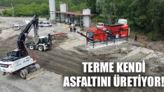 Terme Kendi Asfaltını Üretiyor!