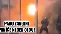 Pano Yangını Paniğe Neden Oldu!