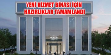 Yeni Hizmet Binası İçin Hazırlıklar Tamamlandı