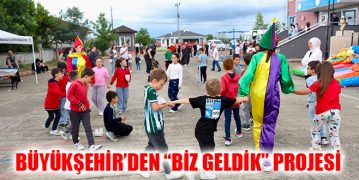 Büyükşehir’den “Biz Geldik” Projesi