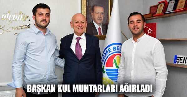 Başkan Kul Muhtarları Ağırladı
