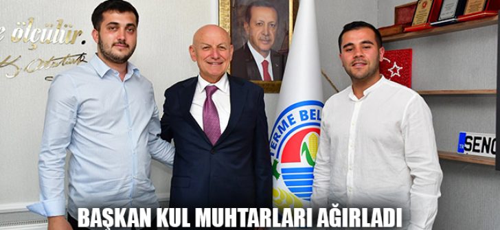 Başkan Kul Muhtarları Ağırladı