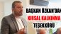 Başkan Özkan’dan Kırsal Kalkınma Teşekkürü