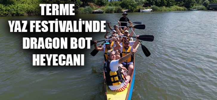 Terme Yaz Festivali’nde Dragon Bot Heyecanı