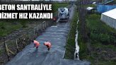 Beton Santraliyle Hizmet Hız Kazandı