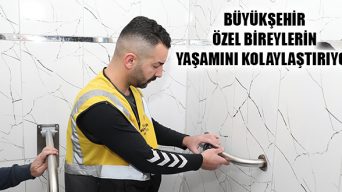 Büyükşehir Özel Bireylerin Yaşamını Kolaylaştırıyor