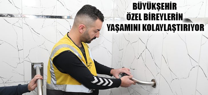 Büyükşehir Özel Bireylerin Yaşamını Kolaylaştırıyor