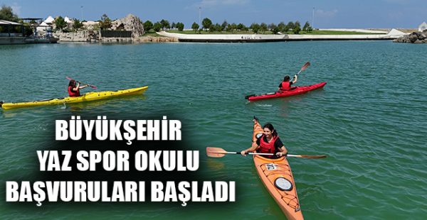 Büyükşehir Yaz Spor Okulu Başvuruları Başladı