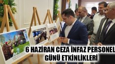 6 Haziran Ceza İnfaz Personeli Günü Etkinlikleri