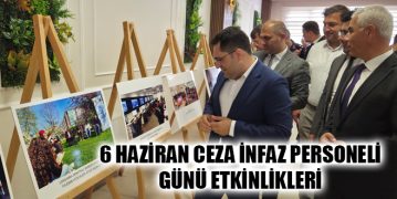6 Haziran Ceza İnfaz Personeli Günü Etkinlikleri