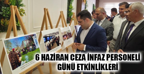 6 Haziran Ceza İnfaz Personeli Günü Etkinlikleri