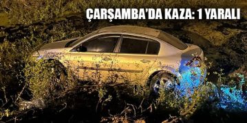 Çarşamba’da Kaza: 1 Yaralı