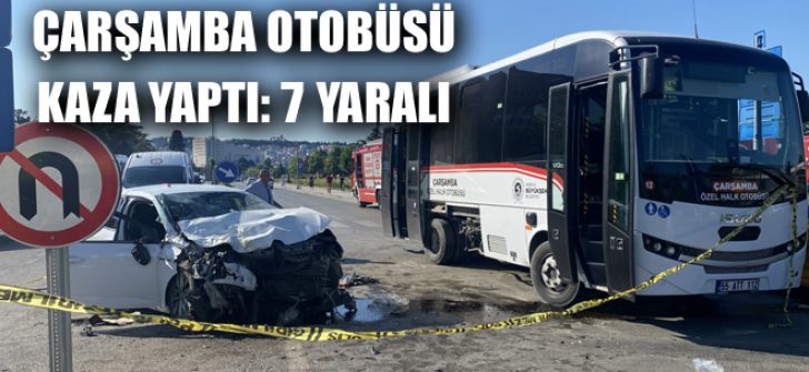 Çarşamba Otobüsü Kaza Yaptı: 7 Yaralı