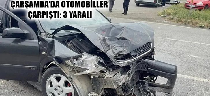 Çarşamba’da Otomobiller Çarpıştı: 3 Yaralı
