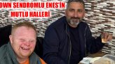 Down Sendromlu Enes’in Mutlu Halleri