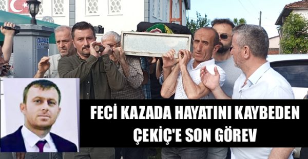 Feci Kazada Hayatını Kaybeden Çekiç’e Son Görev