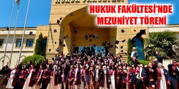 Hukuk Fakültesi’nde Mezuniyet Töreni