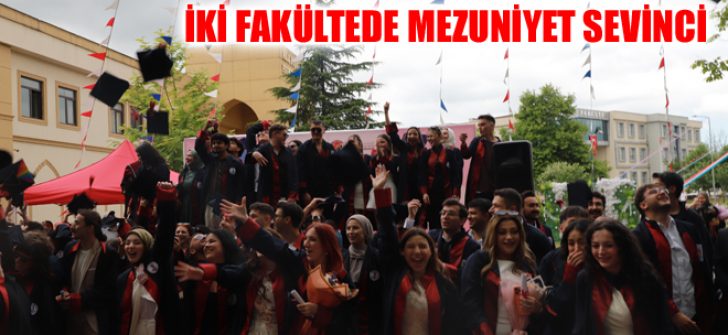 İki Fakültede Mezuniyet Sevinci