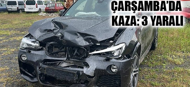 Çarşamba’da Kaza: 3 Yaralı
