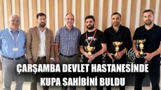 Çarşamba Devlet Hastanesinde Kupa Sahibini Buldu