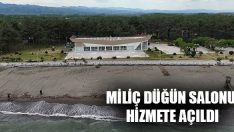 Miliç Düğün Salonu Hizmete Açıldı