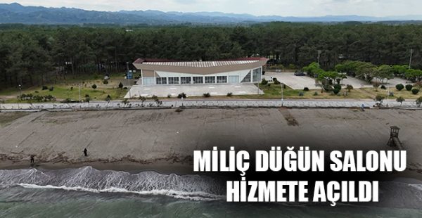 Miliç Düğün Salonu Hizmete Açıldı