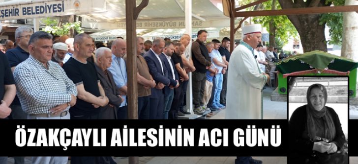 Özakçaylı Ailesinin Acı Günü