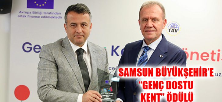 Samsun Büyükşehir’e “Genç Dostu Kent” Ödülü