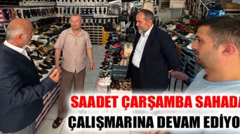 Saadet Çarşamba Sahada Çalışmalarına Devam Ediyor