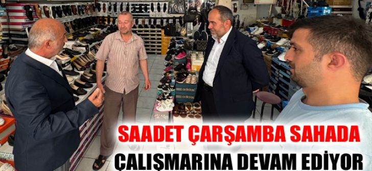 Saadet Çarşamba Sahada Çalışmalarına Devam Ediyor