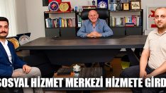 Sosyal Hizmet Merkezi Hizmete Girdi