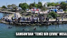 Samsun’dan “Temiz Bir Çevre” Mesajı