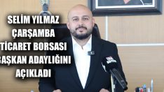 Selim Yılmaz Çarşamba Ticaret Borsası Başkan Adaylığını Açıkladı