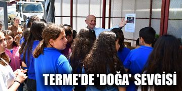 Terme’de ‘Doğa’ Sevgisi