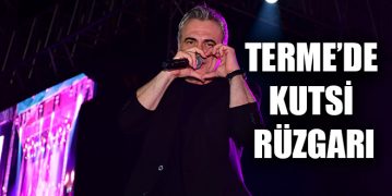 Terme’de Kutsi Rüzgarı