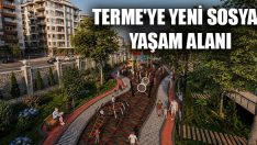 Terme’ye Yeni Sosyal Yaşam Alanı
