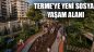 Terme’ye Yeni Sosyal Yaşam Alanı