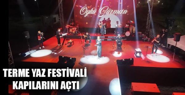 Terme Yaz Festivali Kapılarını Açtı