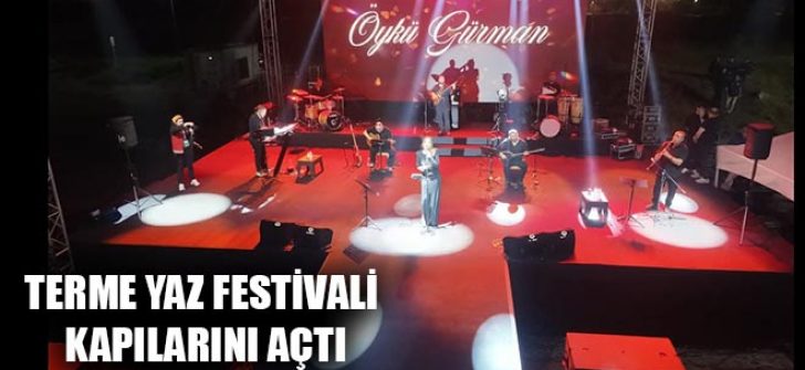 Terme Yaz Festivali Kapılarını Açtı