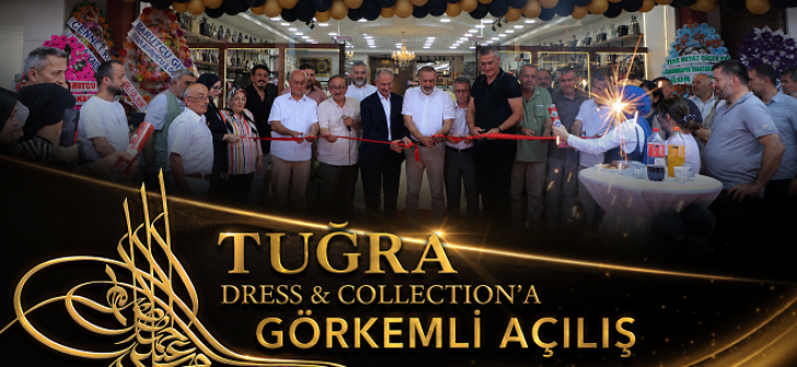 Tuğra Dress & Collection’a Görkemli Açılış