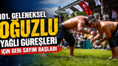 101. Geleneksel Oğuzlu Yağlı Güreşleri İçin Geri Sayım Başladı