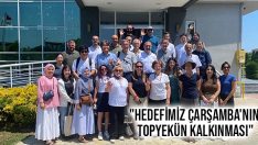 “Hedefimiz Çarşamba’nın Topyekün Kalkınması”